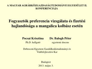 Fogyasztók preferencia vizsgálata és fizetési hajlandósága a mangalica kolbász esetén