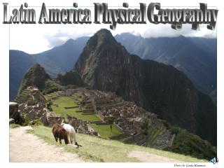 Latin America Physical Geography