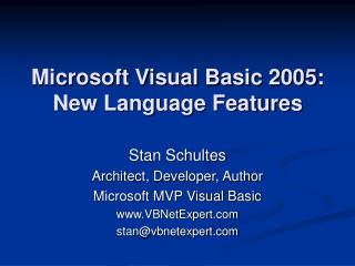 Microsoft Visual Basic 2005: New Language Features
