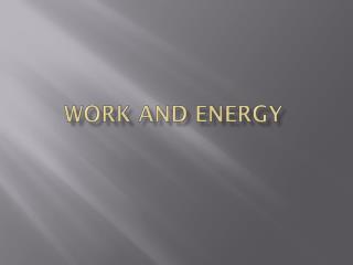 Work and Energy