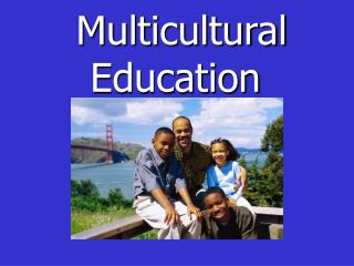 Multicultural Education