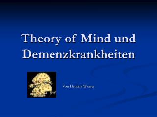 Theory of Mind und Demenzkrankheiten