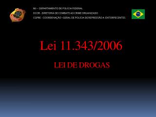 Lei 11.343/2006 LEI DE DROGAS