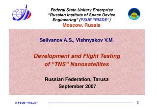 Selivanov A.S., Vishnyakov V.M . Development and Flight Testing of “TNS” Nanosatellites