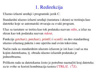 1. Redirekcija Ulazno-izlazni uređaji i programski jezik C.