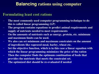 Balancing rations using computer Formulating least cost rations