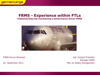 FRMS - Experience within FTLs Implementing and maintaining a performance driven FRMS