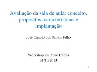 Avaliação da sala de aula: conceito, propósitos, características e implantação