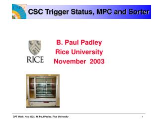 CSC Trigger Status, MPC and Sorter