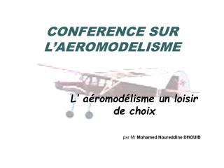 CONFERENCE SUR L’AEROMODELISME