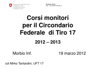 Corsi monitori per il Circondario Federale di Tiro 17 2012 – 2013