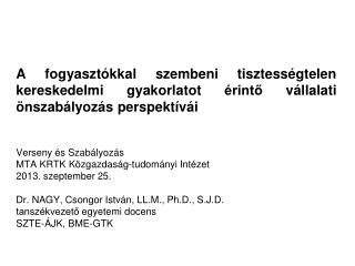 Verseny és Szabályozás MTA KRTK Közgazdaság-tudományi Intézet 2013. szeptember 25.