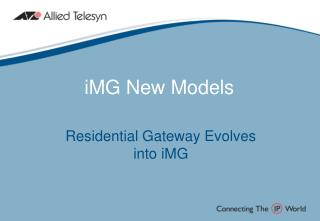 iMG New Models