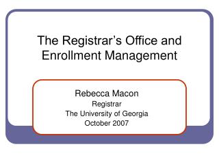 The Registrar’s Office and Enrollment Management