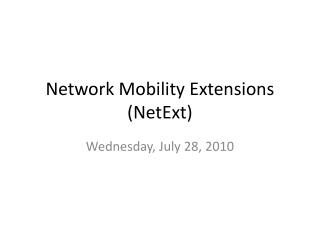 Network Mobility Extensions ( NetExt )