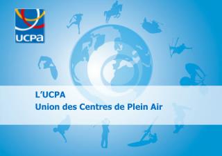 L’UCPA Union des Centres de Plein Air