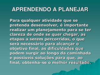 APRENDENDO A PLANEJAR