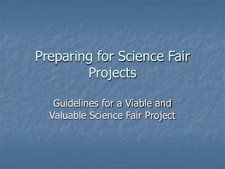 Preparing for Science Fair Projects
