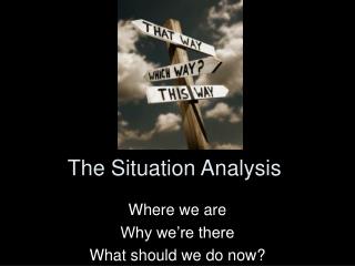 The Situation Analysis