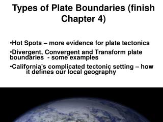 Types of Plate Boundaries (finish Chapter 4)