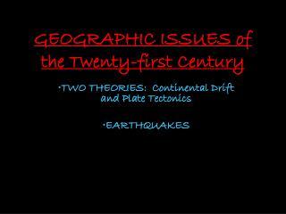 GEOGRAPHIC ISSUES of the Twenty-first Century