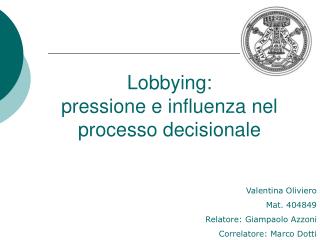 Lobbying: pressione e influenza nel processo decisionale