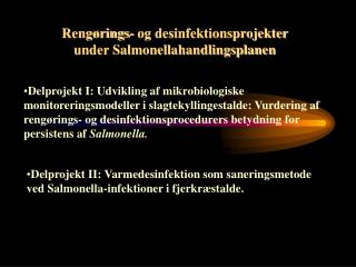 Rengørings- og desinfektionsprojekter under Salmonellahandlingsplanen