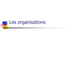 Les organisations