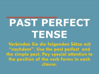 PAST PERFECT TENSE