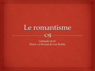 Le romantisme