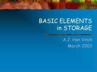 BASIC ELEMENTS in STORAGE