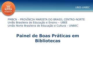 Painel de Boas Práticas em Bibliotecas