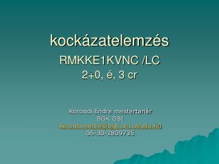 kockázatelemzés RMKKE1KVNC /LC 2+0, é, 3 cr