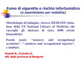Fumo di sigarette e rischio infortunistico (e assenteismo per malattia)