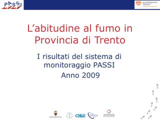 L’abitudine al fumo in Provincia di Trento