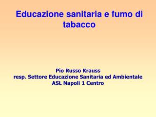 Educazione sanitaria e fumo di tabacco