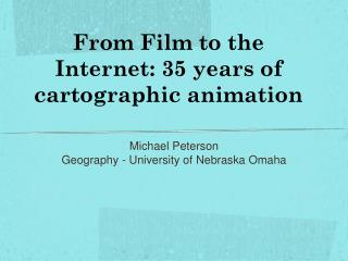 From Film to the Internet: 35 years of cartographic animation