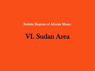 Stylistic Regions of African Music: