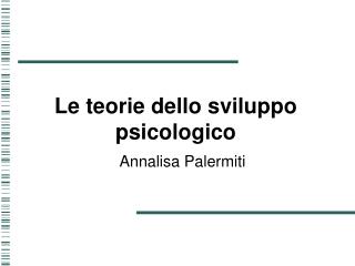 Le teorie dello sviluppo psicologico