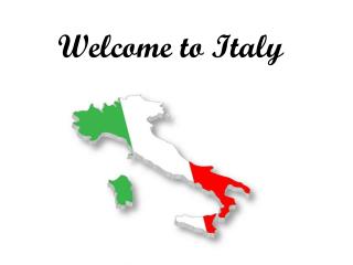 Welcome to Italy