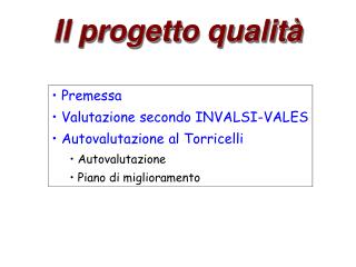 Il progetto qualità