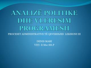 ANALIZË POLITIKE DHE VLERESIM PROGRAMESH