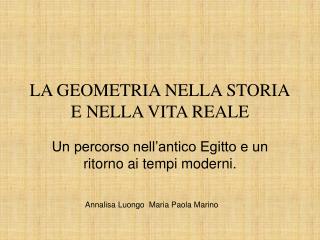 LA GEOMETRIA NELLA STORIA E NELLA VITA REALE