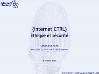 {Internet CTRL} Éthique et sécurité