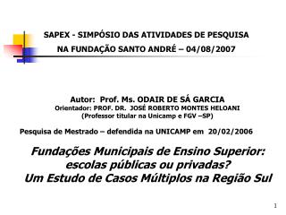Autor: Prof. Ms. ODAIR DE SÁ GARCIA Orientador: PROF. DR. JOSÉ ROBERTO MONTES HELOANI