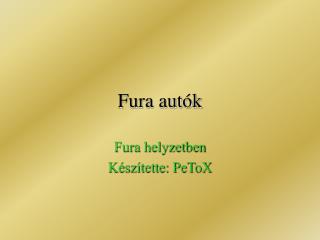 Fura autók