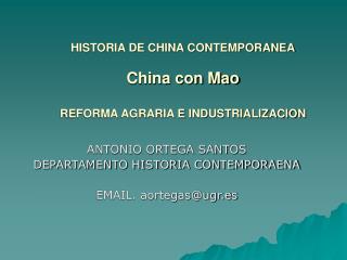 HISTORIA DE CHINA CONTEMPORANEA China con Mao REFORMA AGRARIA E INDUSTRIALIZACION