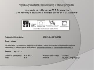 Výukový materiál zpracovaný v rámci projektu Nová cesta za vzděláním na ZŠ T. G. Masaryka