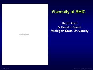 Viscosity at RHIC