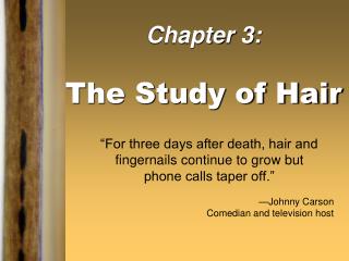 Chapter 3: The Study of Hair